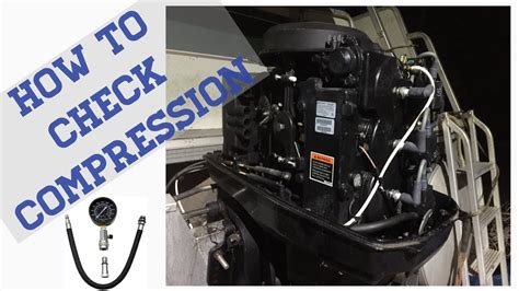 evinrude etec compression test procedure|How to do a compression test on an outboard motor .